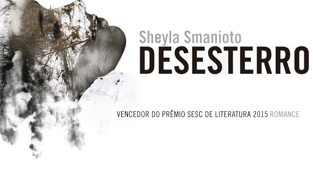 "Desesterro", de Sheyla Smanioto