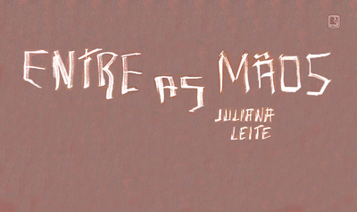 "Entre as mãos", de Juliana Leite, vence Prêmio APCA
