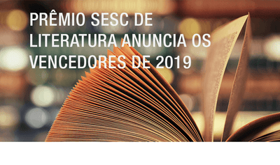 Prêmio Sesc de Literatura anuncia os vencedores de 2019