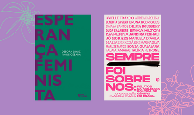 Dia internacional da mulher: lançamento de 'Esperança feminista' e pré-venda de 'Sempre foi sobre nós'|Capa de 'Esperança feminista'|Capa de 'Sempre foi sobre nós'