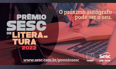 Inscrições para o Prêmio Sesc de Literatura vão até 11/02
