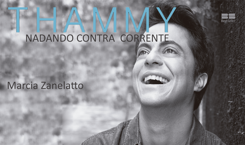 "Thammy: Nadando contra a corrente", de Marcia Zanelatto