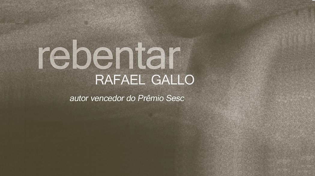 "Rebentar", de Rafael Gallo