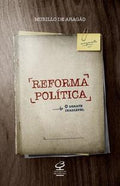 Reforma política: O debate inadiável