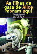 AS FILHAS DA GATA DE ALICE MORAM AQUI