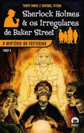 O mistério do feiticeiro (Sherlock Holmes e os Irregulares de Baker Street, Vol. 2)
