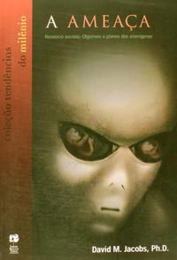 The Threat — Secret Report: Alien Goals and Plans