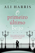 O primeiro último beijo