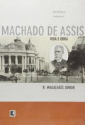 Apogee - Life and work of Machado de Assis