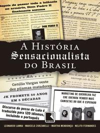 A história sensacionalista do Brasil