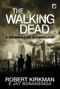 The Walking Dead: Rise of the Governor (Vol. 1)