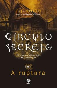 Secret Circle: The Rupture (Vol. 4)