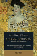 The Lady in Gold: The Extraordinary Story of Gustav Klimt's Masterpiece, Portrait of Adele Bloch-Bauer