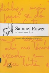 SAMUEL RAWET: GATHERED ESSAYS