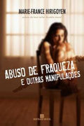Abuse of weakness and other manipulations