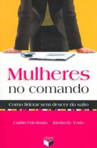 Women in Command: How to Lead Without Getting Off Your Heels