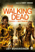 The Walking Dead: Busca e destruição (Vol. 7)