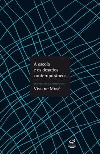 A escola e os desafios contemporâneos