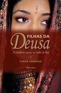 Filhas da Deusa - As mulheres santas na Índia de hoje