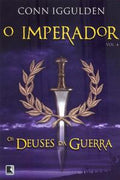 Os deuses da guerra (Vol. 4 O Imperador)