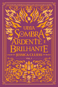 Uma sombra ardente e brilhante (vol. 1)