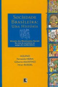 Sociedade brasileira - Uma história através dos movimentos sociais - Vol. 2