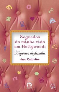 Secrets of My Life in Hollywood: Family Business (Vol. 3)