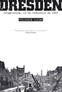Dresden: Tuesday, February 13, 1945