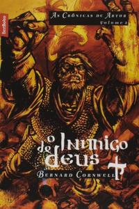 O inimigo de Deus (Vol. 2 As crônicas de Artur - edição de bolso)
