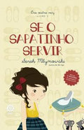 Se o sapatinho servir (Vol. 2 Era outra vez)