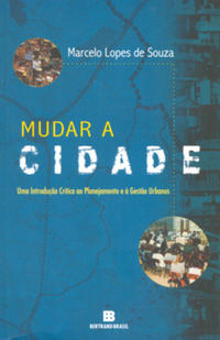 Changing the City: A Critical Introduction to Urban Planning and Management