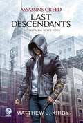 Assassin's Creed - Last Descendants: Revolta em Nova York (Vol. 1)