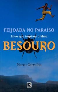 Feijoada in Paradise - The Saga of Besouro, the Capoeira