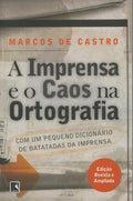 A IMPRENSA E O CAOS NA ORTOGRAFIA