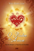 The Power of Love: The Law of Attraction and the Alchemy of Happiness
