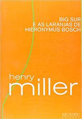 BIG SUR AND THE ORANGES OF HIERONYMUS BOSCH