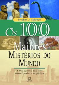 The 100 greatest mysteries of the world
