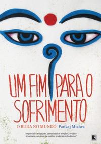 Um fim para o sofrimento: o Buda no mundo