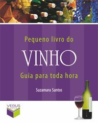 Pequeno livro do vinho; Guia para toda hora