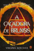 A caçadora de bruxos (Vol. 1)