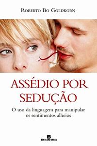 Harassment by seduction