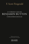 The Curious Case of Benjamin Button and Other Stories from the Jazz Age