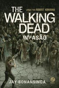 The Walking Dead: Invasion (Vol. 6)
