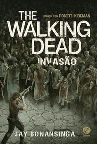 The Walking Dead: Invasion (Vol. 6)