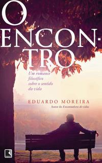 O encontro: Um romance filosófico sobre o sentido da vida