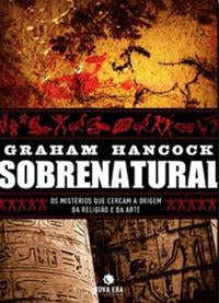 Sobrenatural: Os mistérios que cercam a origem da religião e da arte