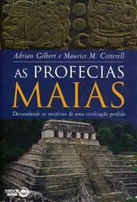 The Mayan Prophecies