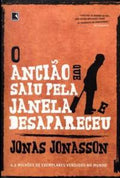 O ancião que saiu pela janela e desapareceu