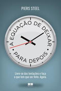 A equação de deixar para depois