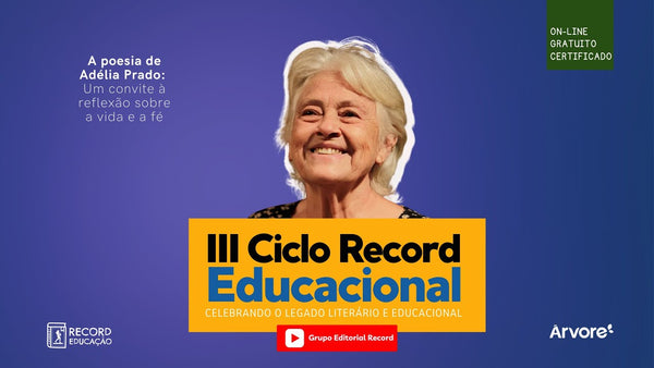 A poesia de Adélia Prado | III Ciclo Record Educacional